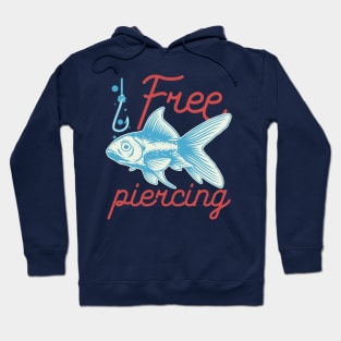 Free piercing Hoodie